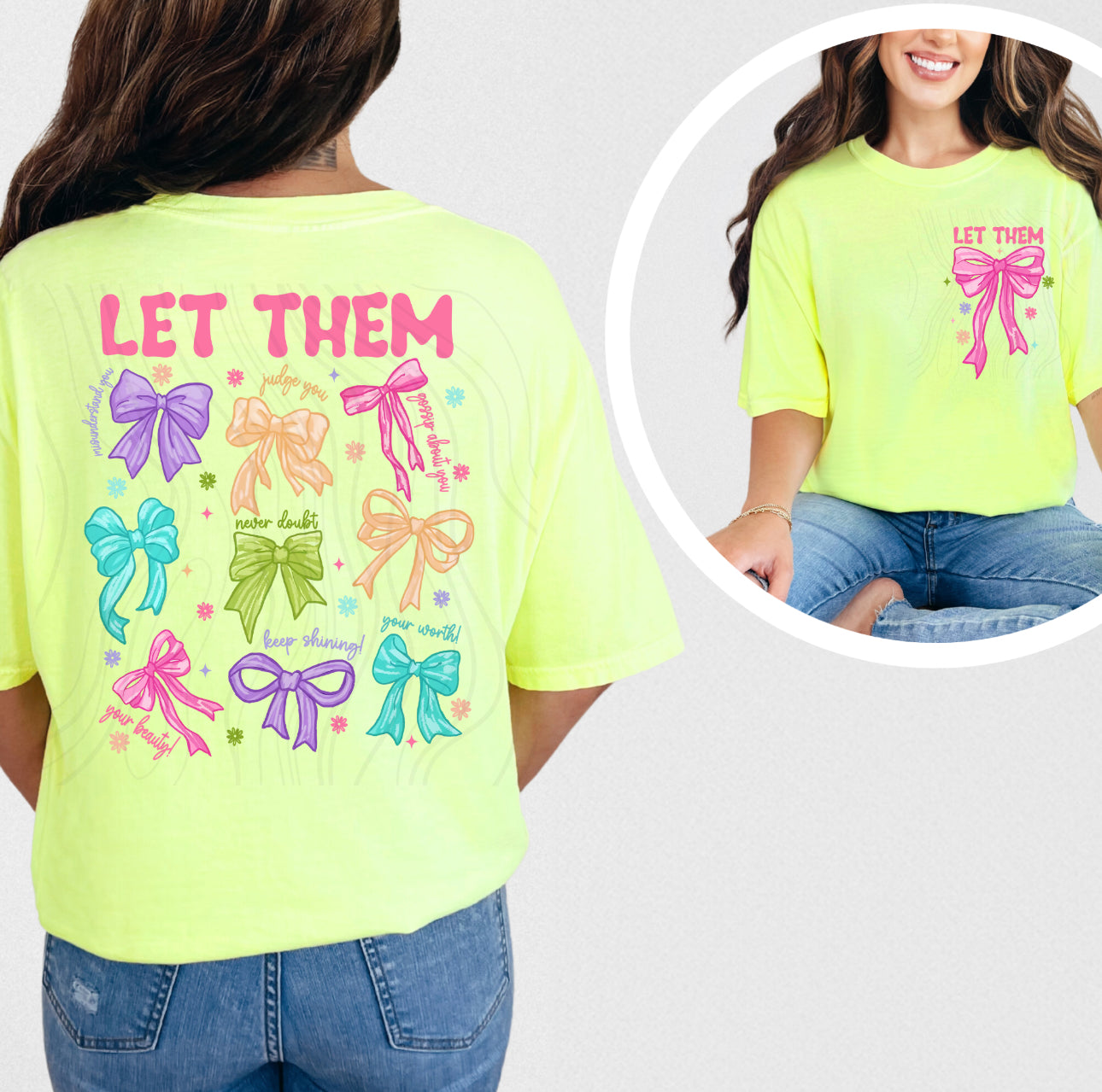 "Let Them" Empowering Rainbow Bows Graphic Tee Pre-Order