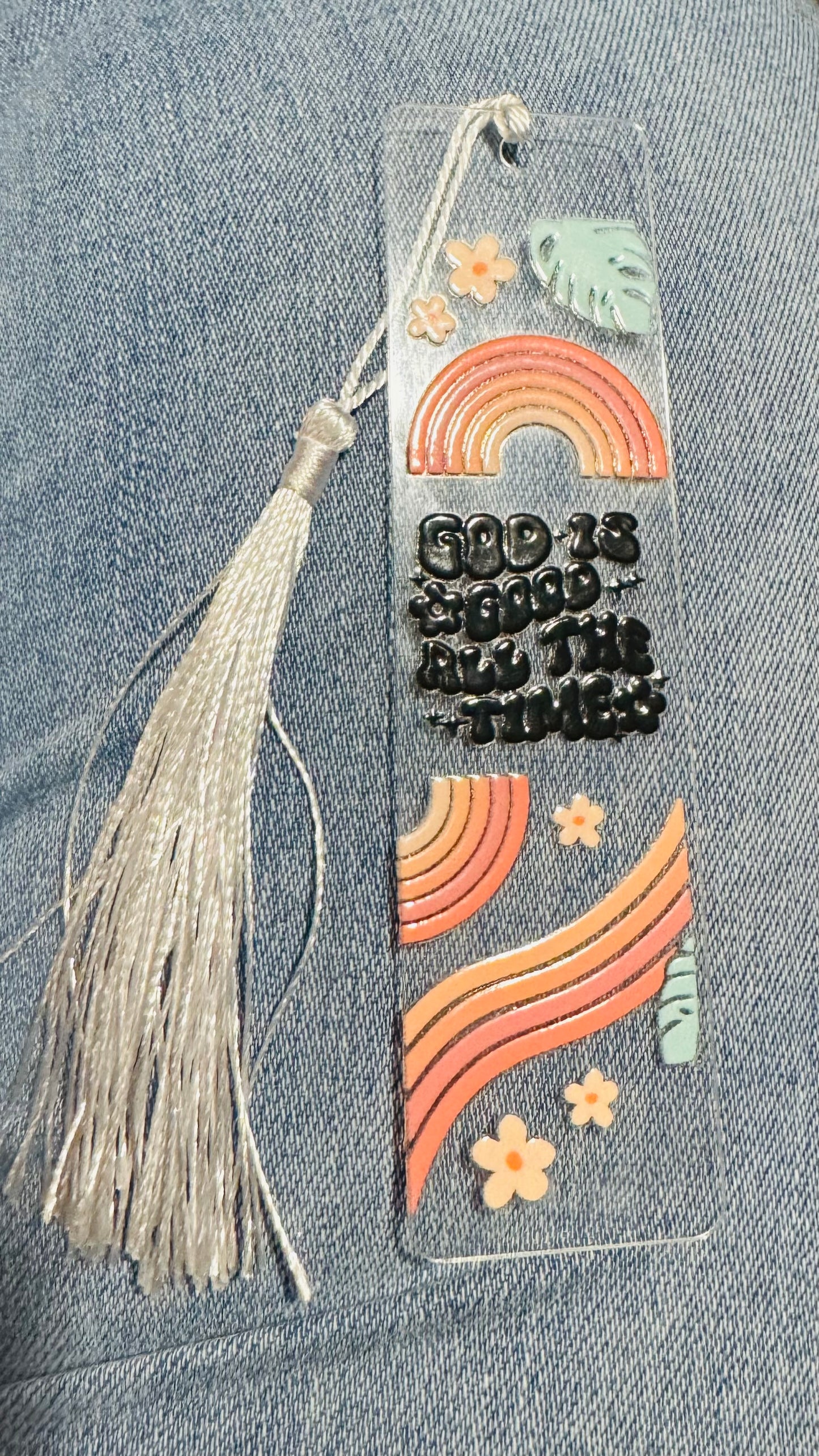 "God Is Good All The Time" Acrylic Bookmark with Boho Rainbow & Tassel
