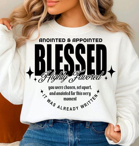 Anointed & Appointed – Blessed & Highly Favored Crewneck Sweatshirt