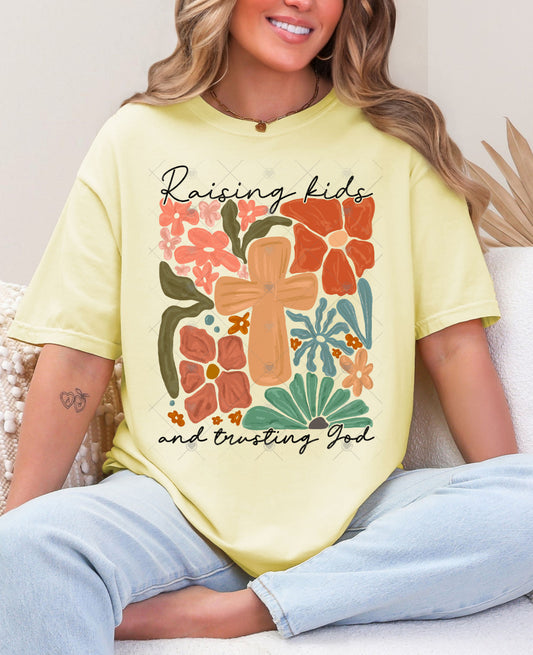 "Raising Kids & Trusting God" Floral Cross T-Shirt Pre-Order
