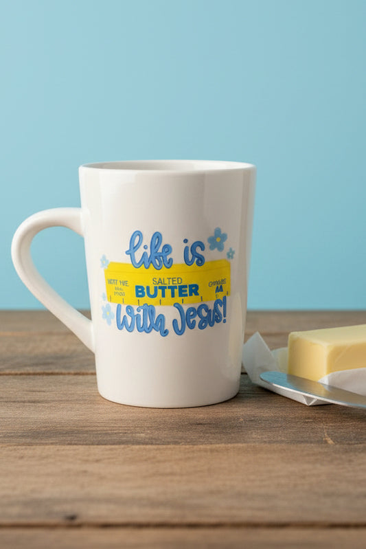 Life is Butter with Jesus 14oz UV DTF Wrapped Mug – Truly Blessed Boutique