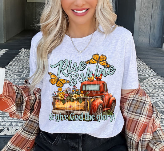 Rise & Shine Give God The Glory T-Shirt Pre-Order