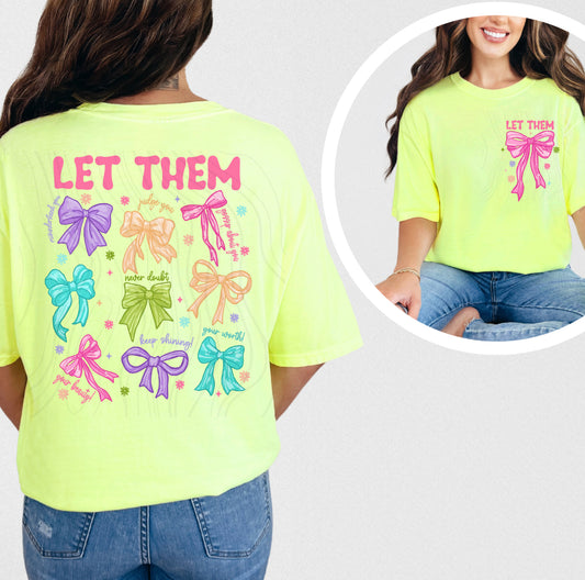 "Let Them" Empowering Rainbow Bows Graphic Tee Pre-Order