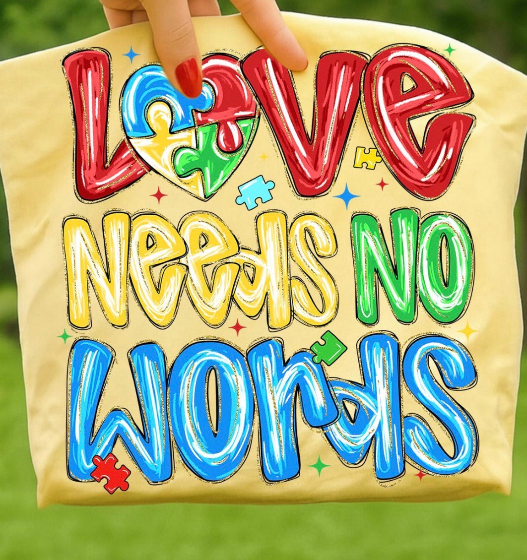 Love Needs No Words Shirt | Autism Awareness Christian Graphic Tee | Faith Based Apparel