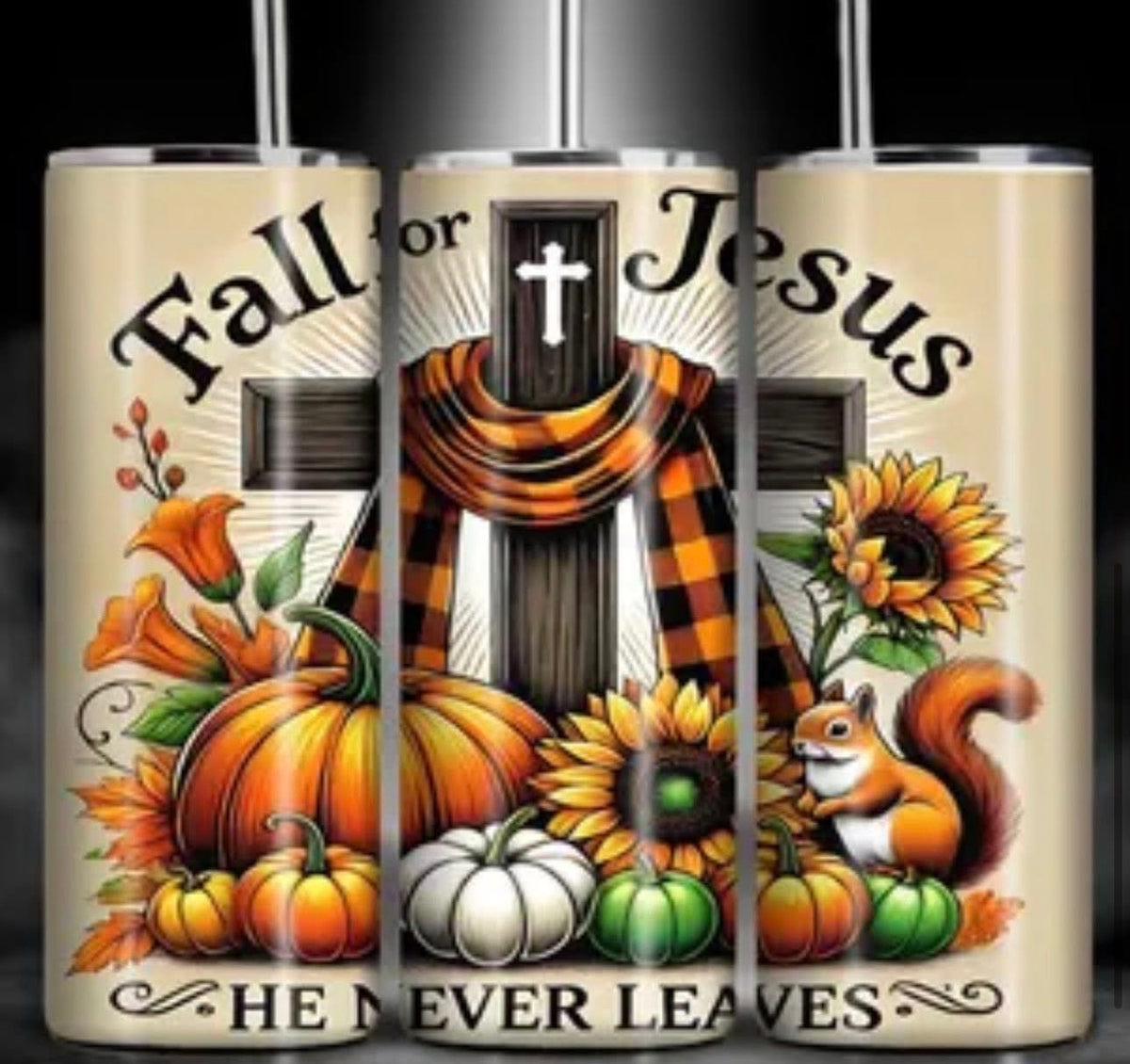Fall For Jesus Tumbler
