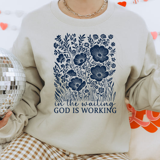 "In The Waiting, God Is Working" Floral Sweatshirt Pre-Order