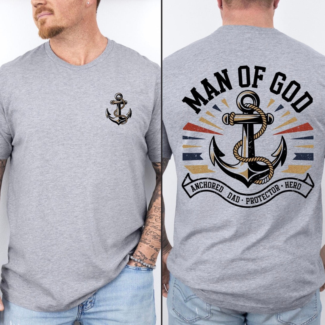 Man of God Christian Anchor Tee | Anchored Dad Protector Hero