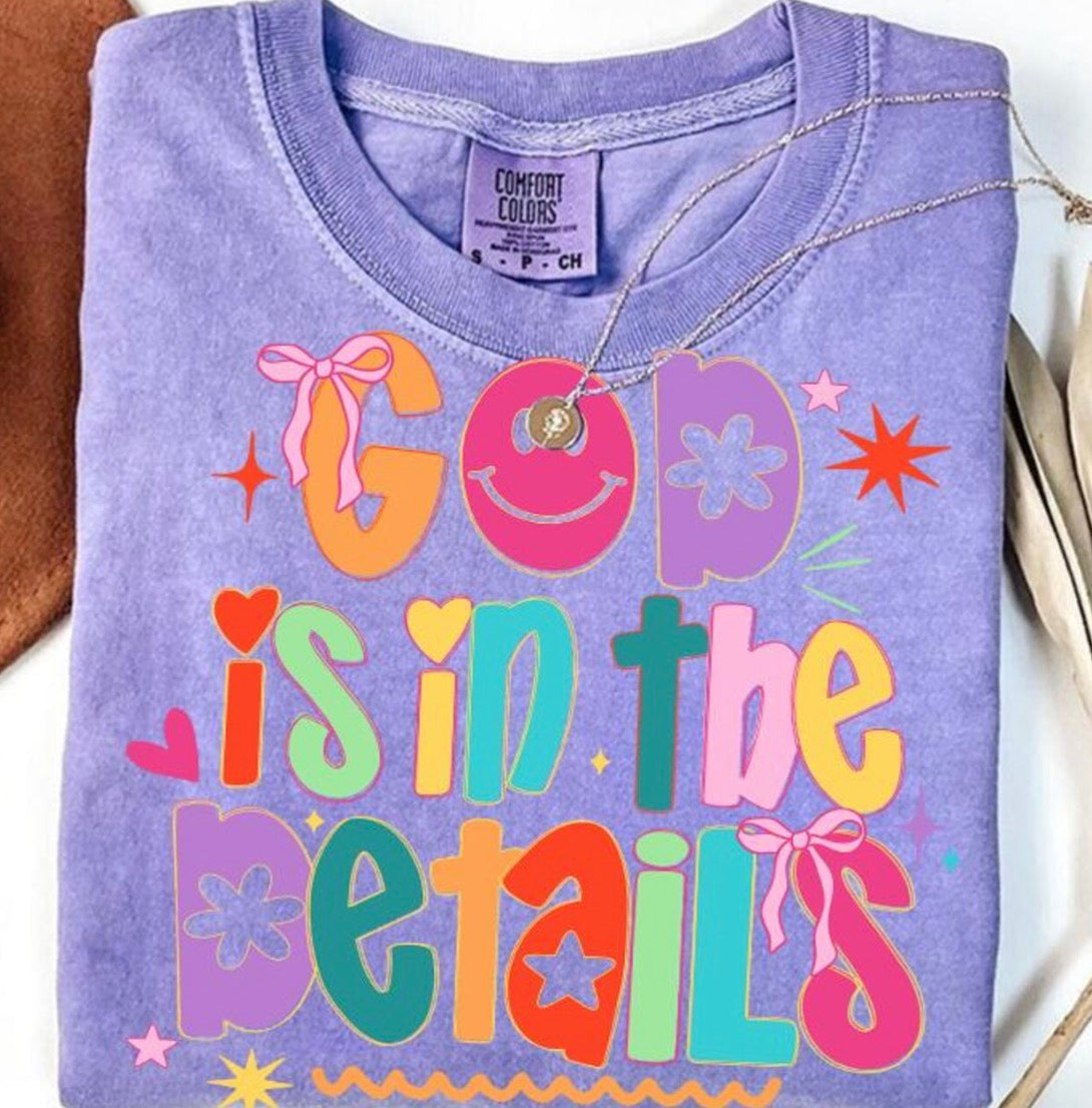 God Is In The Details – Comfort Colors Graphic Tee