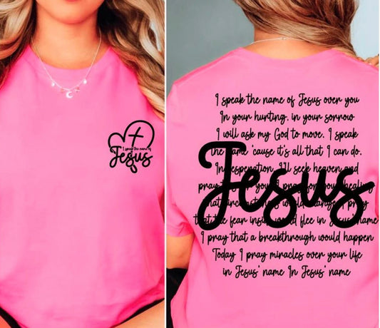 "I Speak the Name of Jesus" Faith & Prayer T-Shirt