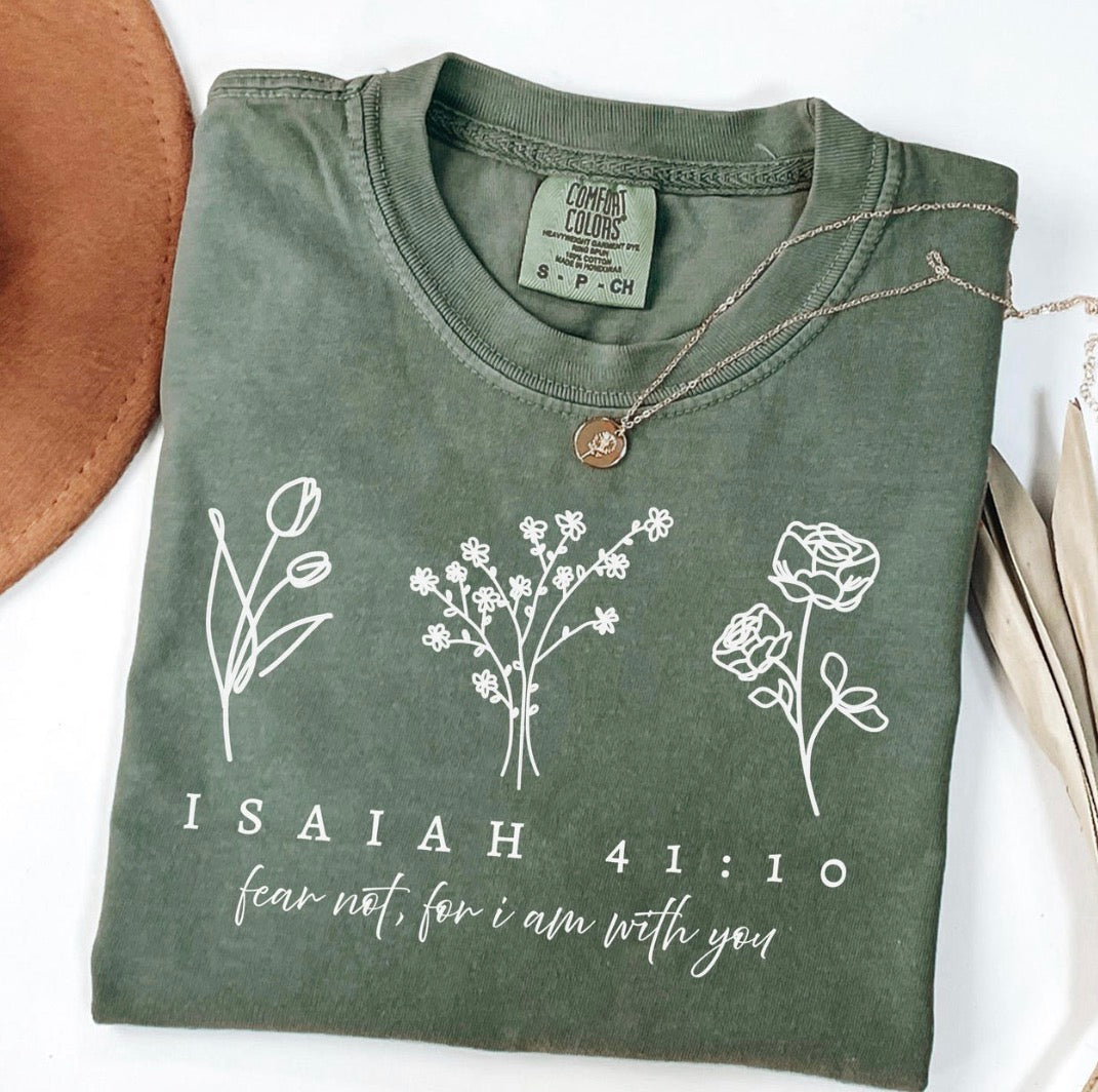 Fear Not Isaiah 41:10 Comfort Colors T-Shirt