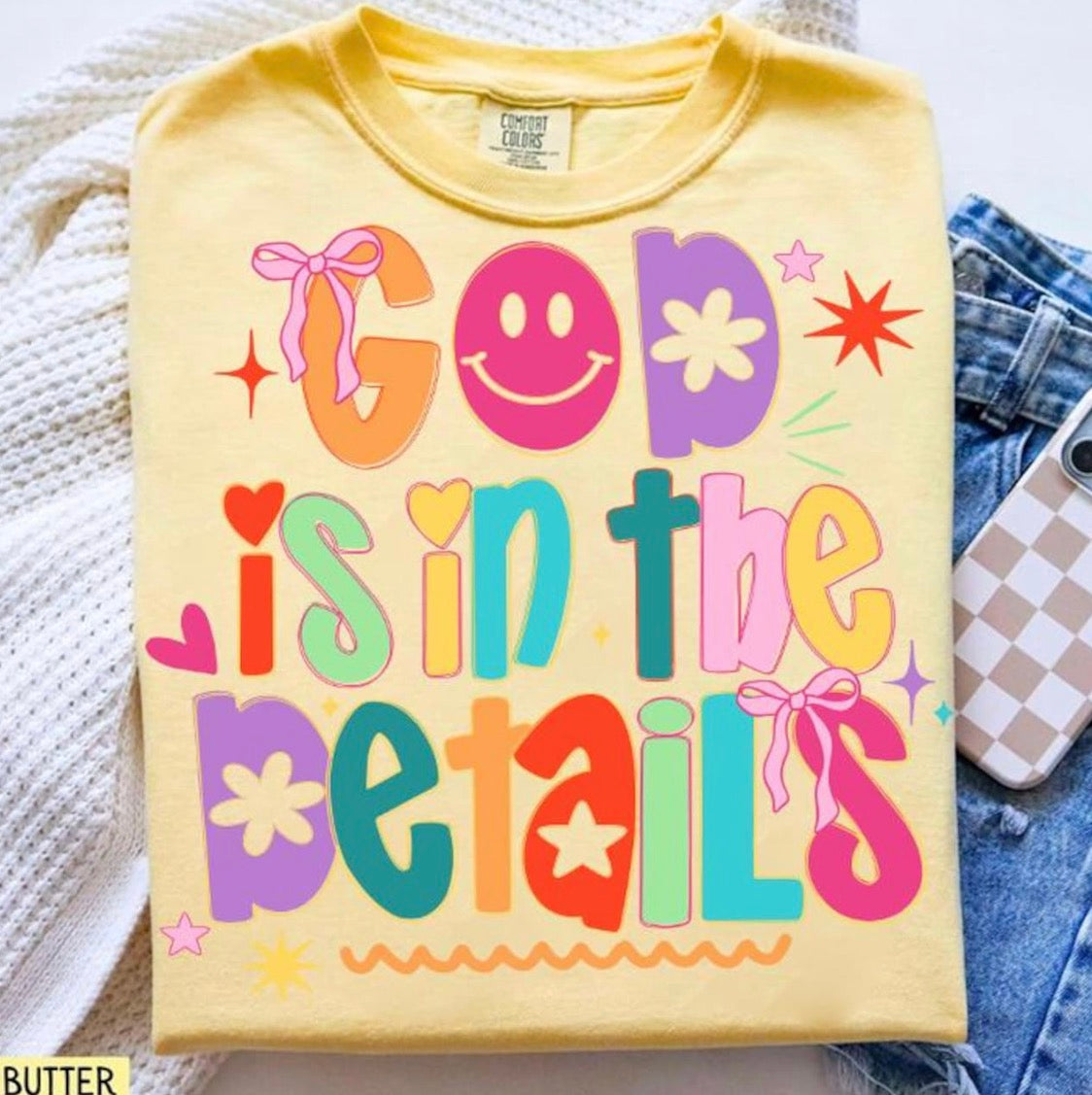 God Is In The Details – Comfort Colors Graphic Tee