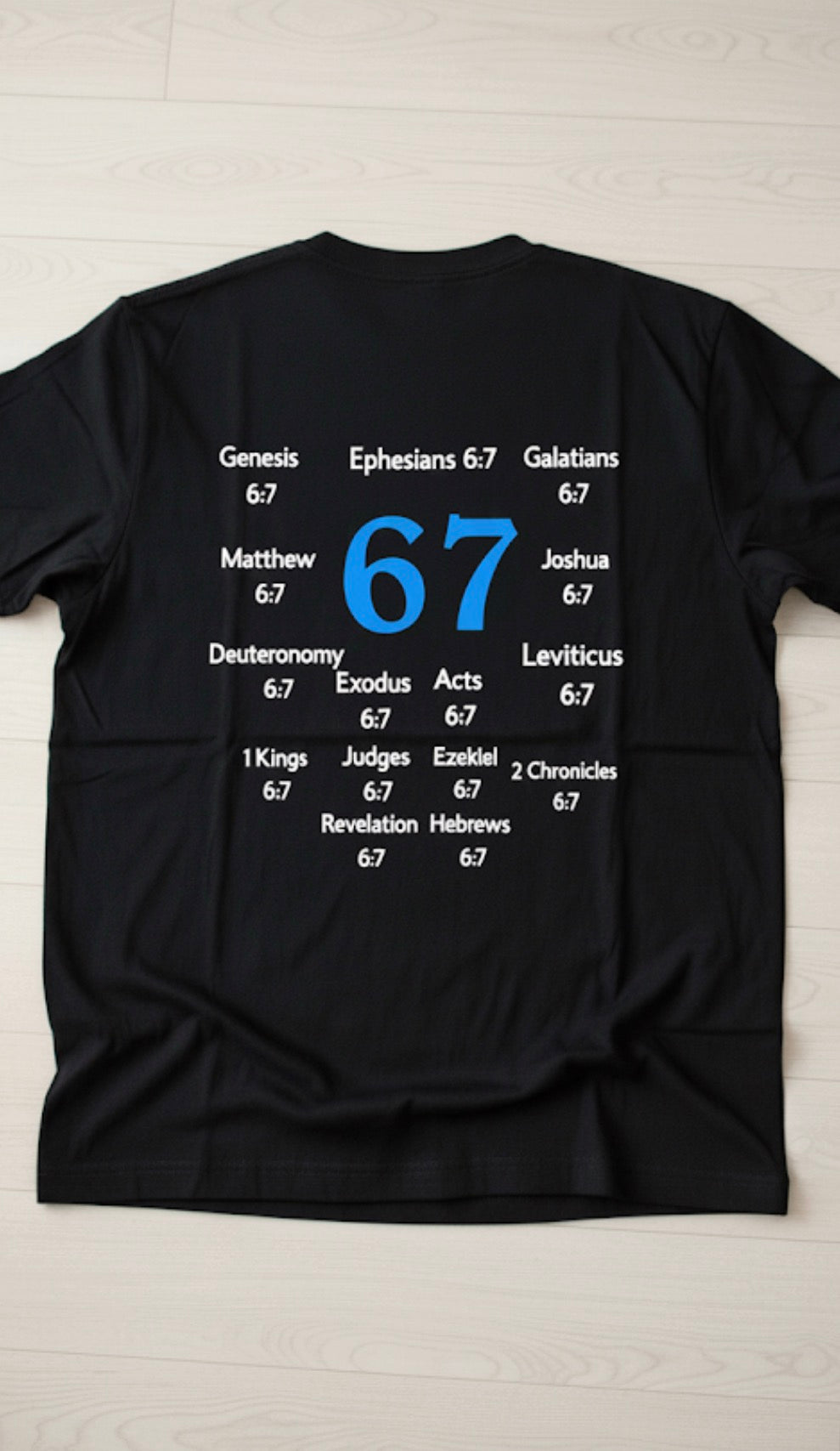 67 Six- Seven Faith Tee