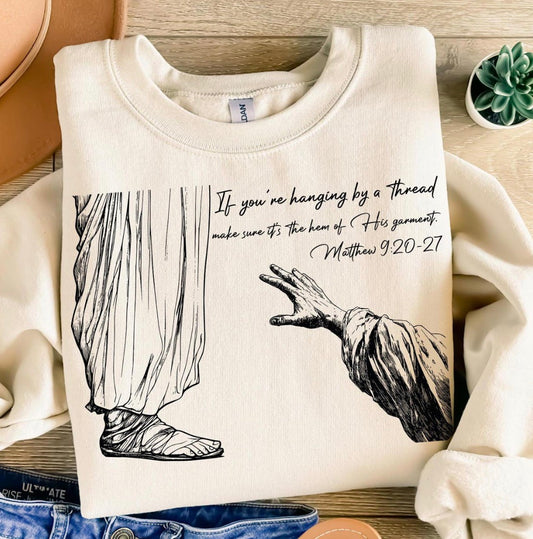 Christian faith shirt touching the hem of His garment Matthew 9:20-27 inspirational Christian graphic apparel